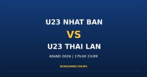 Nhận định U23 Nhật Bản vs U23 Thái Lan: ASIAD 2026 17h30 23/9