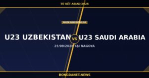 Nhận định U23 Uzbekistan vs U23 Saudi Arabia: Tứ kết ASIAD 2026, 25/9 tại Nagoya
