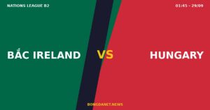 Nhận định Bắc Ireland vs Hungary: Szoboszlai chinh phục Belfast — Nations League 01h45 29/9