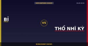 Nhận định Bỉ vs Thổ Nhĩ Kỳ — UEFA Nations League 01:45 03/10
