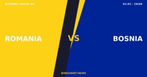 Nhận định Romania vs Bosnia: Drăgușin dẫn đầu thế hệ mới — Nations League 01h45 29/9