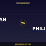 Nhận định Thái Lan vs Philippines — FIFA ASEAN Cup 15:00 02/10