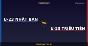 Nhận định U-23 Nhật Bản vs U-23 Triều Tiên — ASIAD 2026 bóng đá nam