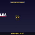 Nhận định Xứ Wales vs Na Uy — UEFA Nations League 01:45 02/10