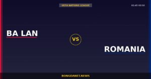 Nhận định Ba Lan vs Romania — UEFA Nations League 01:45 03/10