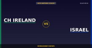 Nhận định CH Ireland vs Israel — UEFA Nations League 01:45 05/10