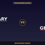 Nhận định Hungary vs Georgia — UEFA Nations League 01:45 03/10