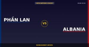 Nhận định Phần Lan vs Albania — UEFA Nations League 20:00 03/10